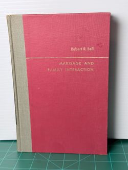 Marriage and Family Interaction by Robert R. Bell Revised 1967 Vintage Hardcover