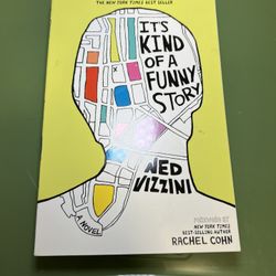 “IT’S KIND OF A FUNNY STORY” by Ned Vizzini