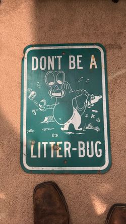 1960’s RARE steel Don’t Be Litter-Bug street sign