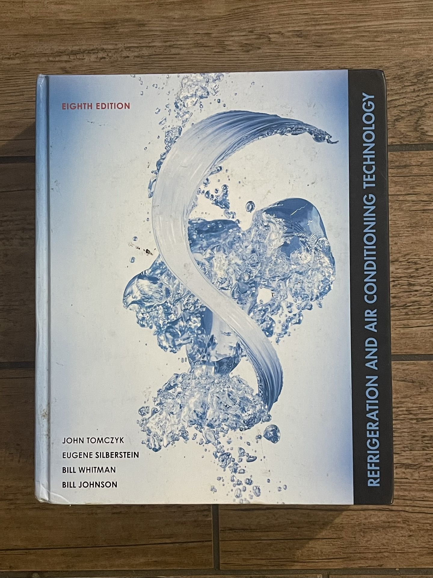 Refrigeration and Air Conditioning Technology (Eighth Edition)