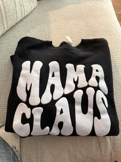 Mama Claus Sweatshirt SIZE SMALL 