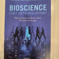 
Bioscience - Lost in Translation?: How precision medicine closes the innovation gap