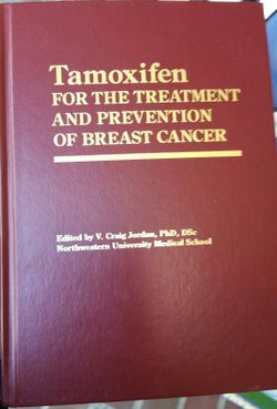TAMOXIFEN: FOR THE TREATMENT AND PREVENTION OF BREAST CANCER ~ By Craigs Jordan