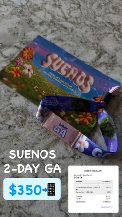 Suenos  2 day GA: Tickets Sueños May 23 and May 24 $330