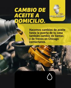 CAMBIOS DE ACEITE,LLANTAS Y FRENOS  A DOMICILIO  .  Oil, tire and brake change in Chicago