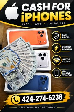 CASH for iPHONES & SAMSUNG