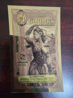 25- 1/4 Idaho Goldbacks