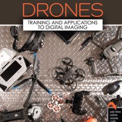 Drones: Training & Applications to Digital Imaging