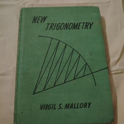 New Trigonometry Book  Virgil S. Mallory 1947 Elements of Spherical  Vintage Book 