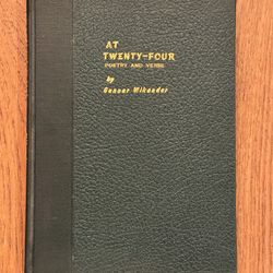 GUNNAR WIKANDER - "At Twenty-Four (Poetry And Verse) (1st Ed., 1943) Extr. Rare!