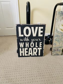 Home Decor | Love with your Whole Heart | See Description for Details…