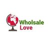 WholSale Love