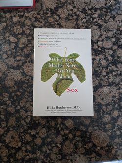 What Your Mother Never Told You About S-e-x