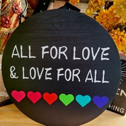 All For Love & Love For All Sign