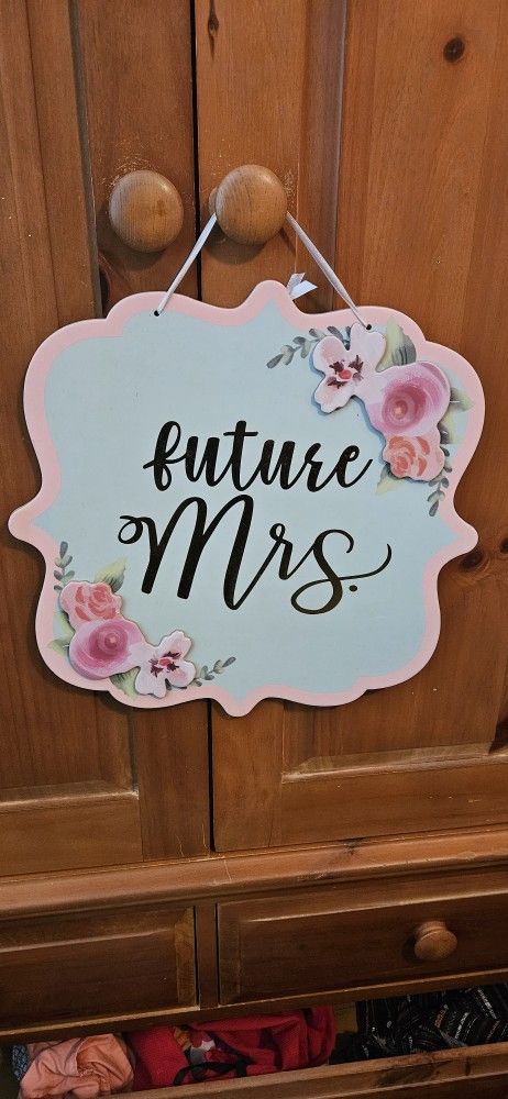 Future Mrs Sign