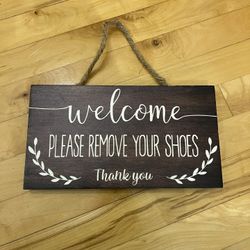 Welcome Please Remove Your Shoes Sign