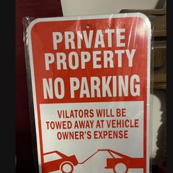 Private Property No Parking Signs 2 - $10 Each