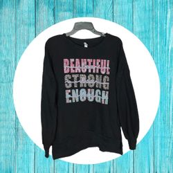 Pennant Black w Leopard & Floral I Am Beautiful, I Am Strong, I Am Enough Sweatshirt Women Medium