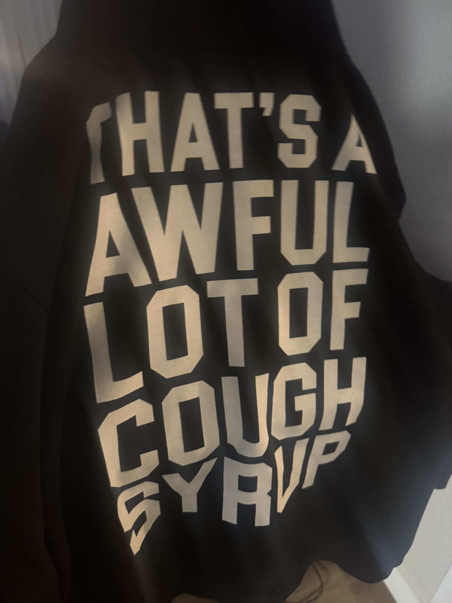 Awful Lot Of Cough Syrup Hoodie XL 50$