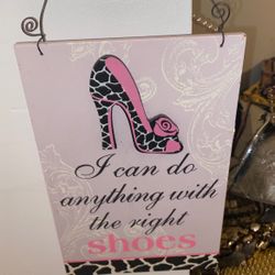 Chic I Can Do Anything With The Right Shoes Door Hanger