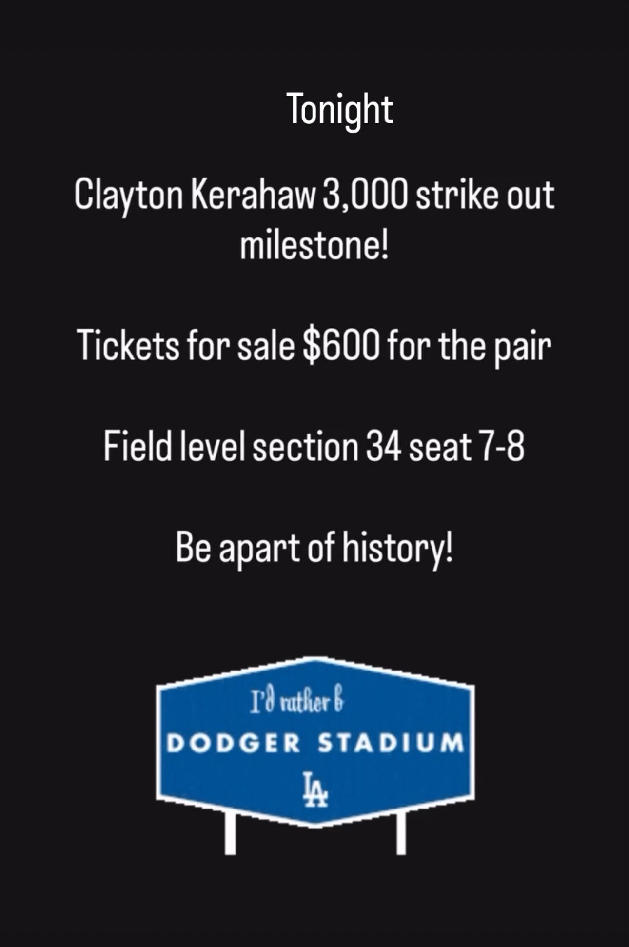 Dodger field level Tickets Clayton Kershaw 3,000 Strike