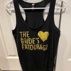 The Bride’s Entourage Tank top in size XL  Black with gold writing  