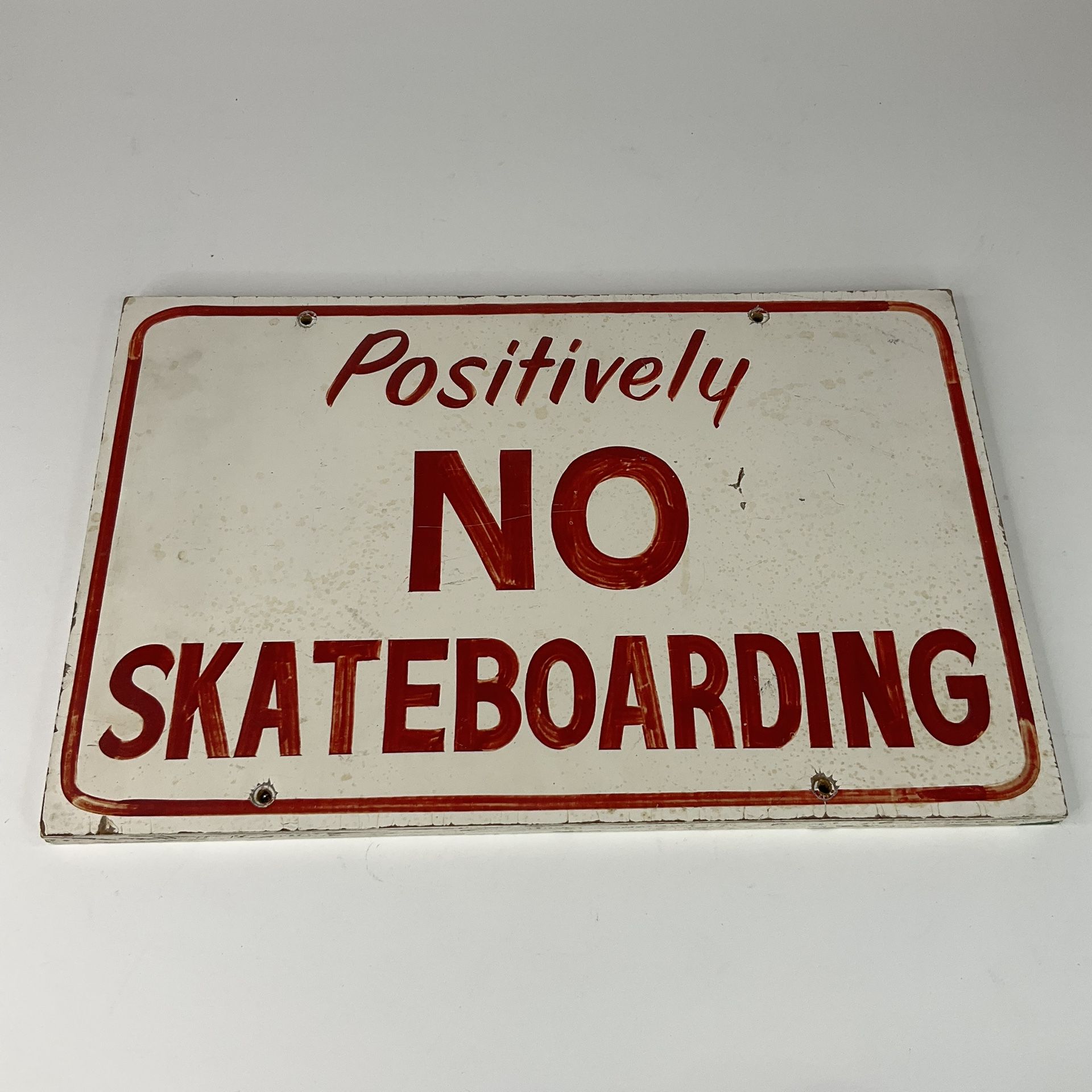 Vintage “Positively No Skateboarding” Sign