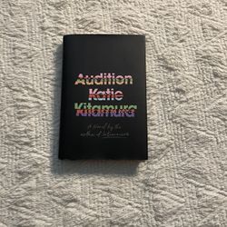 Audition: A Novel