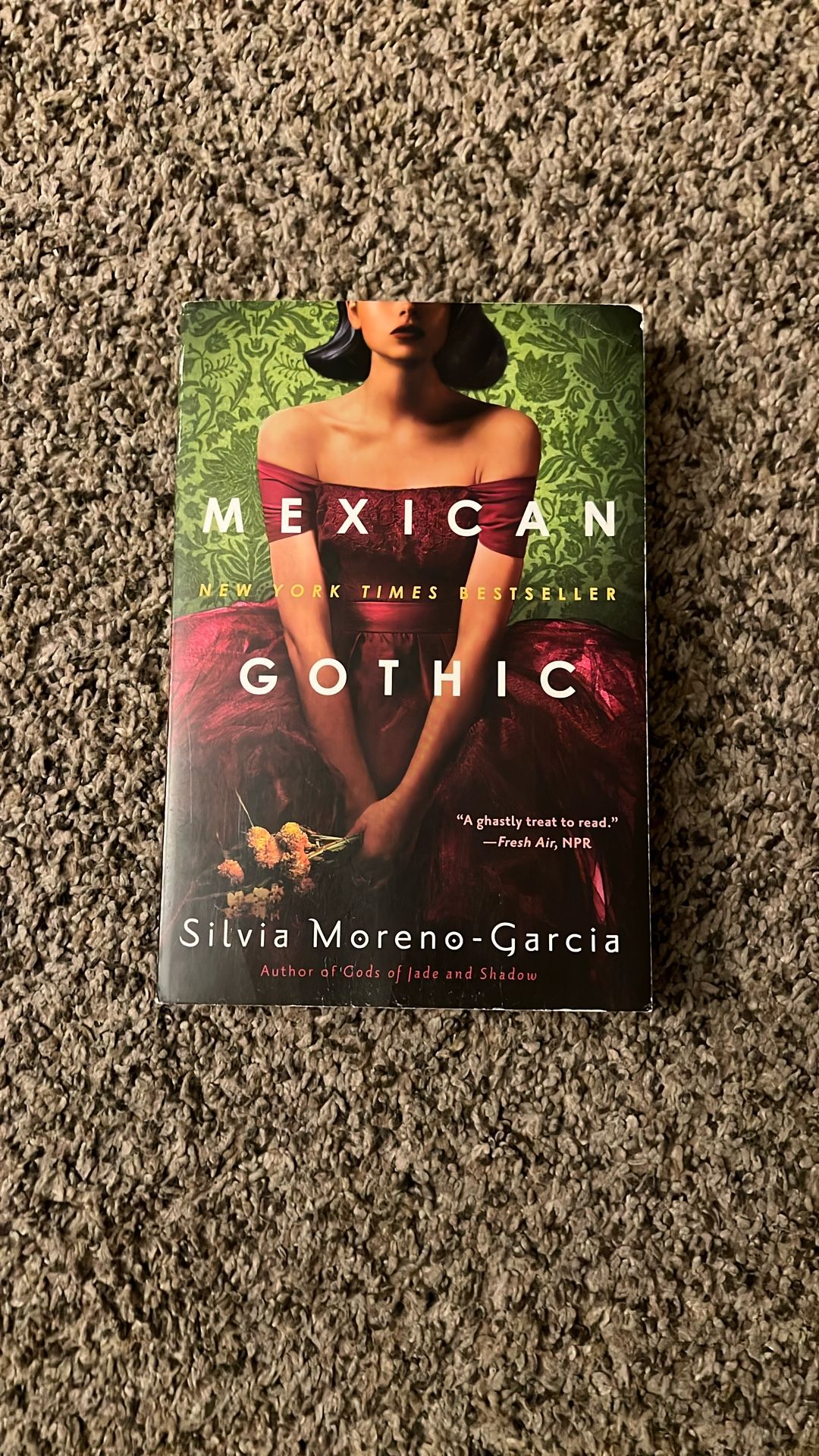 Mexican Gothic Book By: Silvia Moreno-Garcia