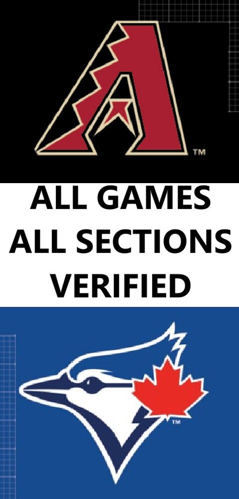 TODAY - Lower / Club / VIP Tickets - Diamondbacks and Blue Jays