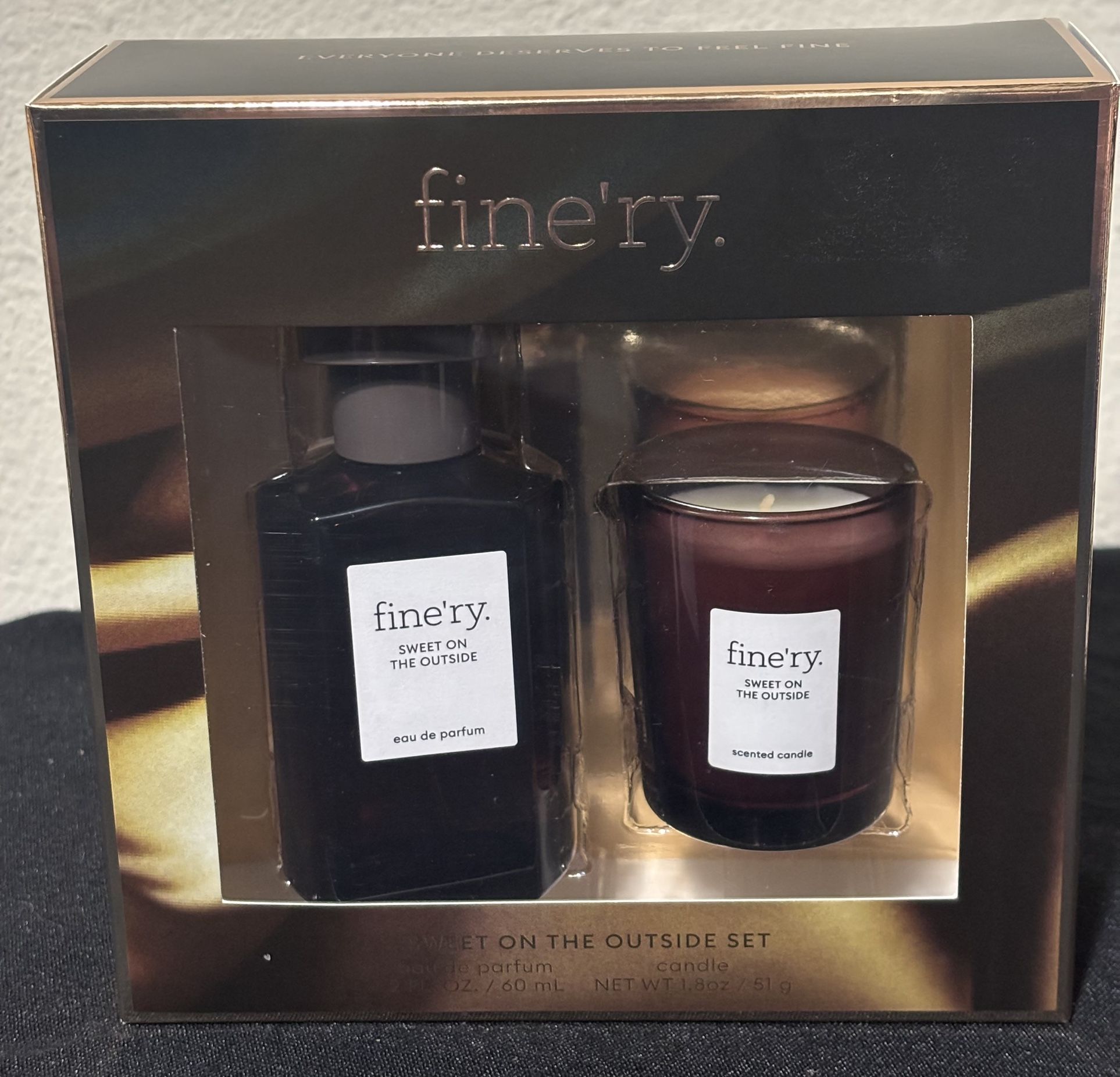 FINE’RY SWEET ON THE OUTSIDE