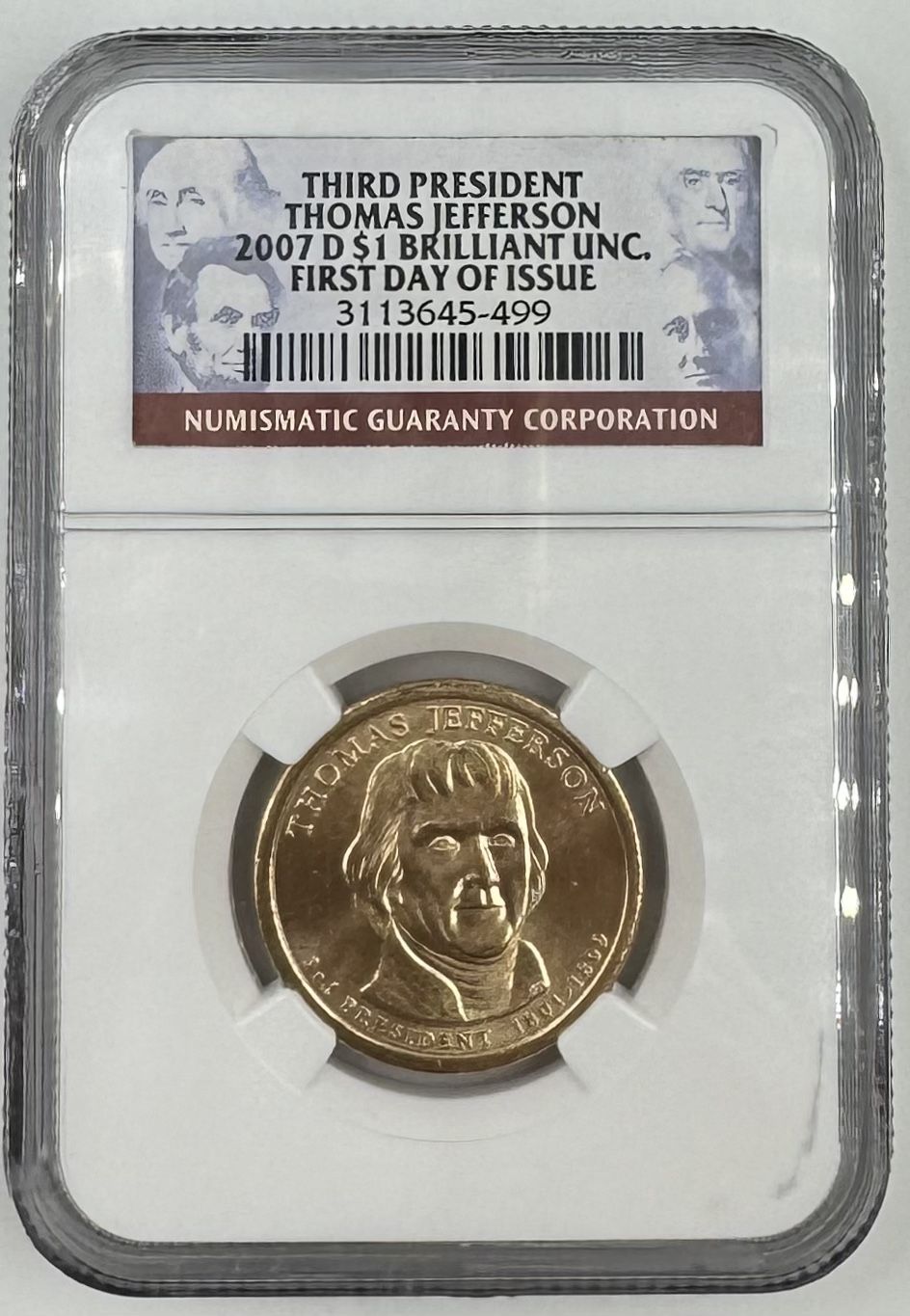 2007 D $1 Brilliant Uncirculated First Day Of Issue NGC