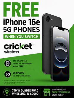 Free iPhone 16e 5G Phones When You Switch # Cricket Wireless # 749 W Dundee Road Wheeling IL 60090#