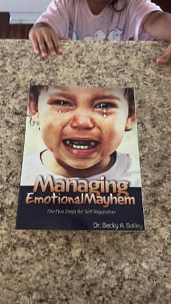Managing Emotional Mayhem The Five Steps for Self-Regulation