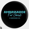 Ambassadors For Christ