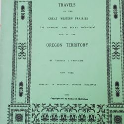 An 1839 Wagon Train Journal Travels And The Oregon Territory: BOOKLET  107 pages 