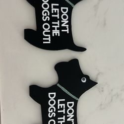 Don’t Let The Dogs Out Signs For Your Doors