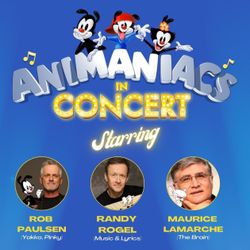 4 Tickets To Animaniacs In Concert 4/20