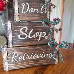 Holiday 'Don't Stop Retrieving' Rustic Wooden Block Decor - Brown