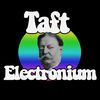 Taft Electronium