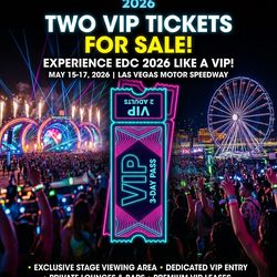 2 EDC LAS VEGAS 2026 TICKETS