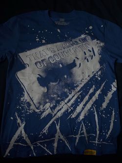 Awful lot of cough syrup shirts