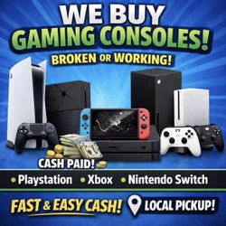 Buying gaming consoles in any condition — broken or working.