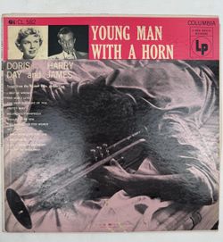 Young Man With A Horn Doris Day Harry James Columbia Vinyl LP CL 582 #101