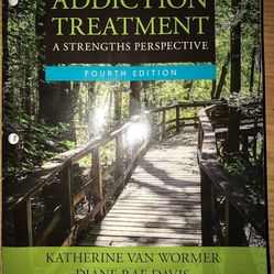 Addiction Treatment, 4th Edition by van Wormer/Davis