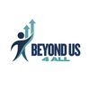 Beyond Us 4 all