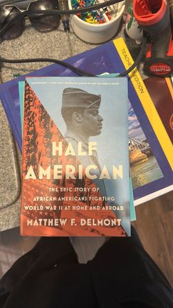 Half American by Matthew F. Delmont