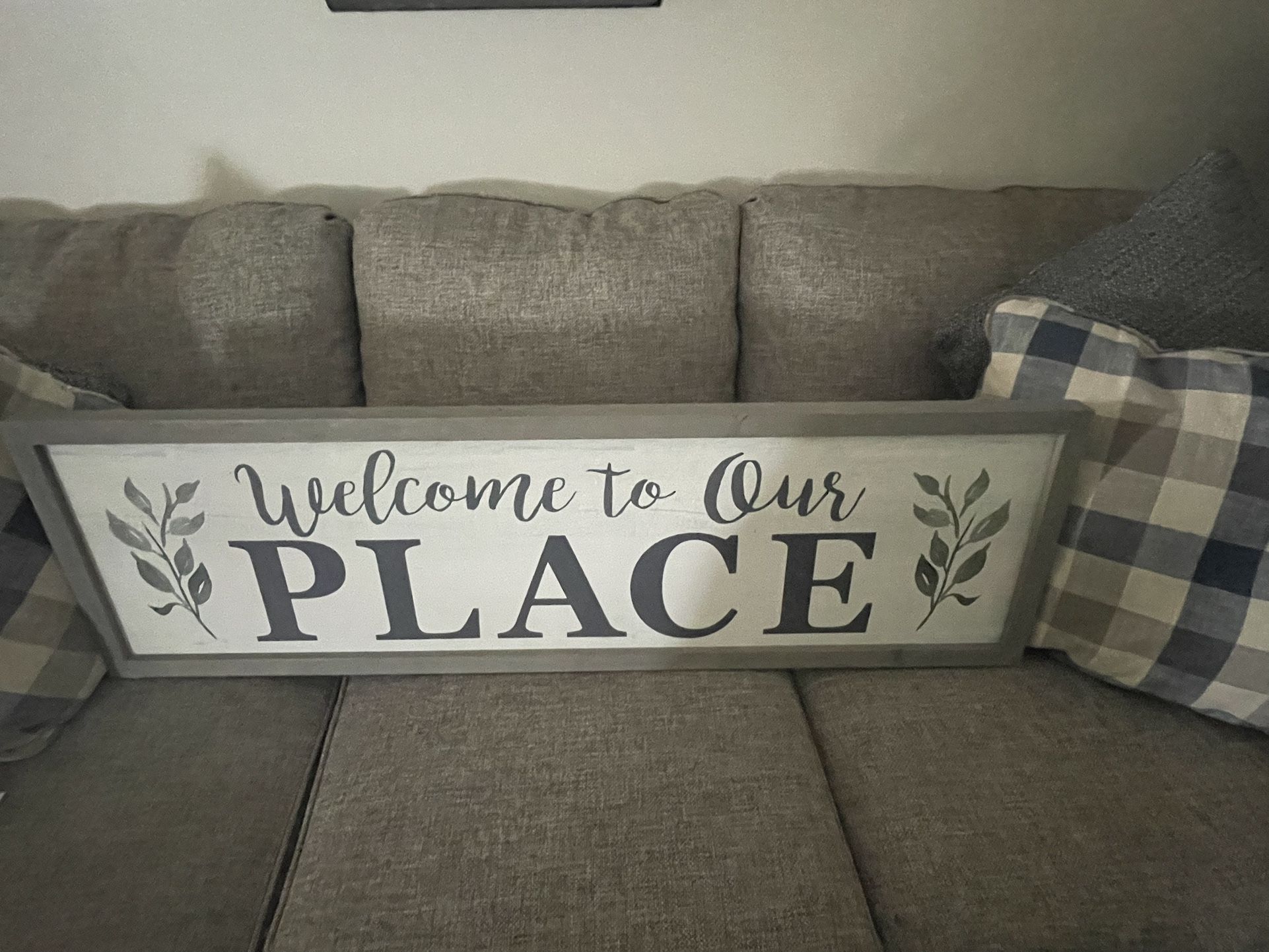 Farmhouse Picture..”Welcome to Our Place”