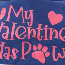 My Valentine Has Paws Tshirt