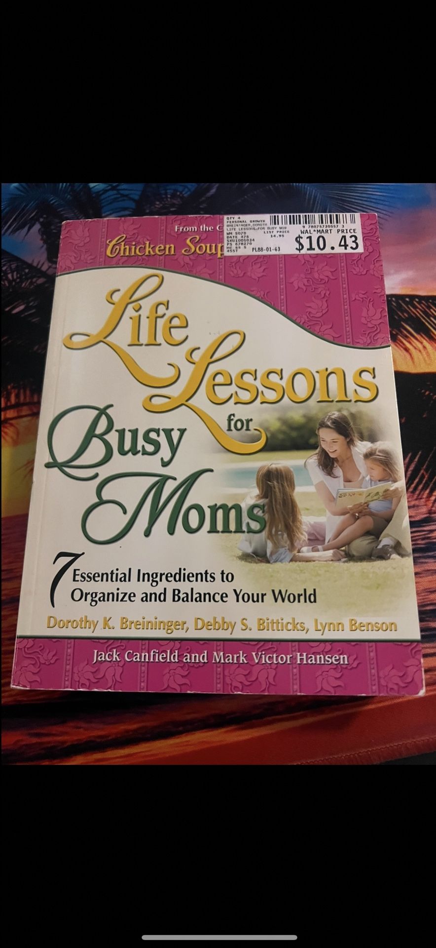 Life Lessons For Busy Moms Book